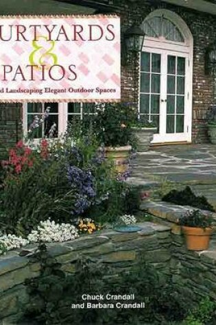 Cover of Courtyards and Patios