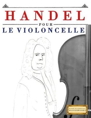 Book cover for Handel Pour Le Violoncelle