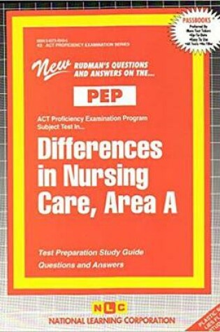 Cover of DIFFERENCES IN NURSING CARE, AREA A (NURSING CONCEPTS 4)