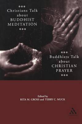 Book cover for Christians Talk about Buddhist Meditation, Buddhists Talk About Christian Prayer
