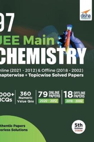 Cover of 97 Jee Main Chemistry Online (2021 - 2012) & Offline (2018 - 2002) Chapterwise + Topicwise Solved Papers