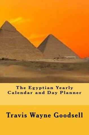 Cover of The Egyptian Yearly Calendar and Day Planner