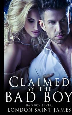 Book cover for Claimed by the Bad Boy