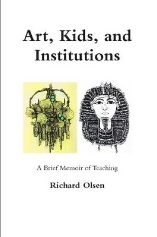 Cover of Art, Kids, and Institutions