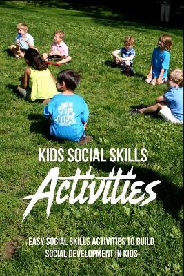 Cover of Kids Social Skills Activities