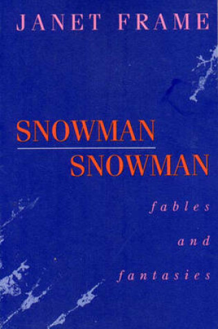 Cover of Snowman Snowman : Fables and Fantasies