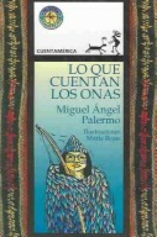 Cover of Lo Que Cuentan los Onas