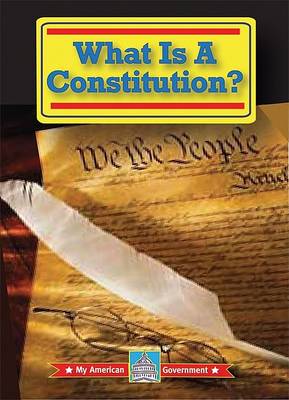 Cover of What Is a Constitution?