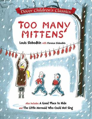 Book cover for Too Many Mittens / a Good Place to Hide / the Little Mermaid Who Could Not Sing