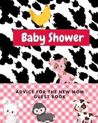 Book cover for Baby Shower Advice For The New Mom Guest Book