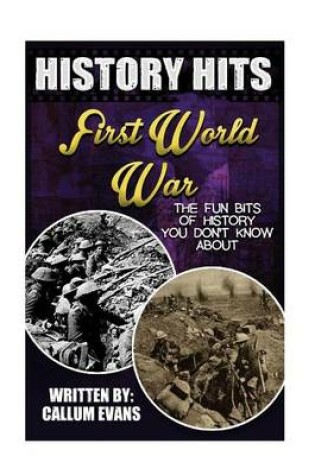 Cover of The Fun Bits of History You Don't Know about First World War