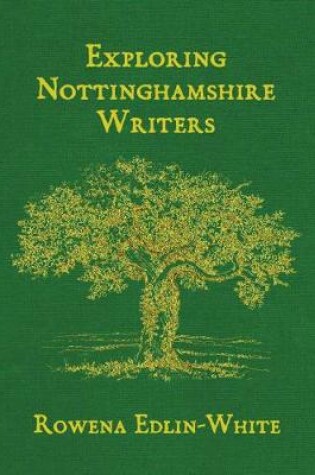 Cover of Exploring Nottinghamshire Writers