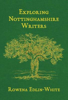 Book cover for Exploring Nottinghamshire Writers