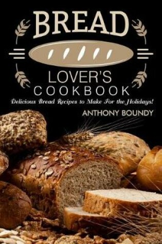 Cover of Bread Lover's Cookbook