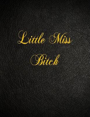 Book cover for Little Miss Bitch