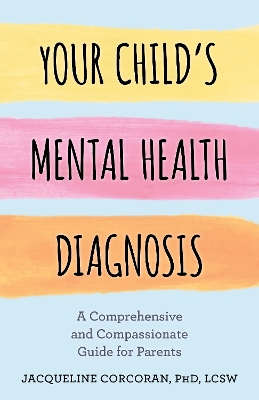 Book cover for Your Child's Mental Health Diagnosis