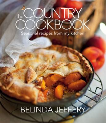 Book cover for The Country Cookbook: Seasonal recipes from my kitchen