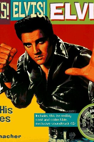 Cover of Elvis Elvis Elvis the King and His Movies Incl CD