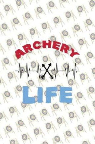 Cover of Archery Life