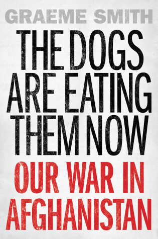 Cover of The Dogs are Eating Them Now
