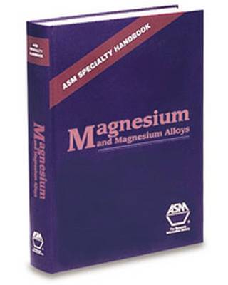 Book cover for ASM Specialty Handbook Magnesium and Magnesium Alloys