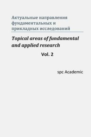 Cover of Topical Areas of Fundamental and Applied Research. Vol.2