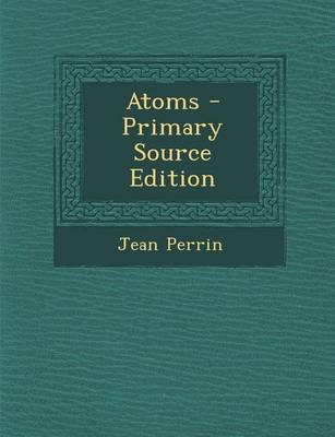 Book cover for Atoms - Primary Source Edition