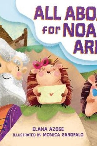 Cover of All Aboard for Noah's Ark!