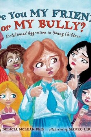 Cover of Are You My Friend or My Bully?