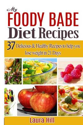 Book cover for My Foody Babe Diet Recipes