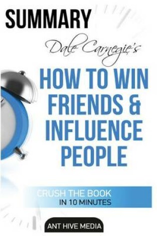 Cover of Dale Carnegie's How to Win Friends and Influence People Summary