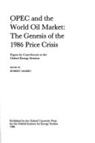 Cover of Organization of Petroleum Exporting Countries and the World Oil Market