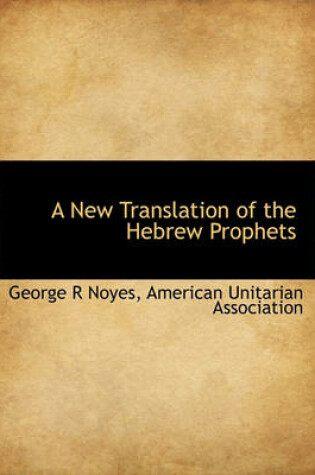 Cover of A New Translation of the Hebrew Prophets