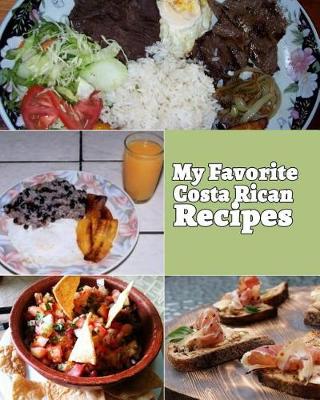 Book cover for My Favorite Costa Rican Recipes