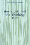 Book cover for Harry, Jeff and the 'Thinking Pen'