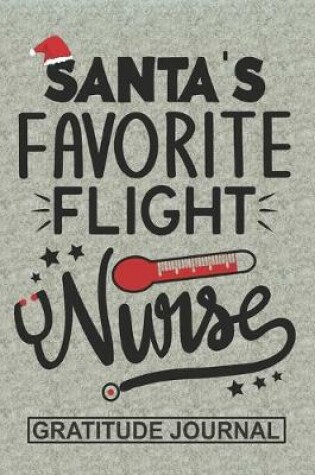 Cover of Santa's Favorite Flight Nurse - Gratitude Journal