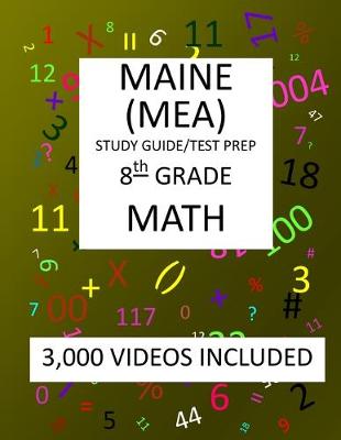 Book cover for 8th Grade MAINE MEA TEST, 2019 MATH, Test Prep