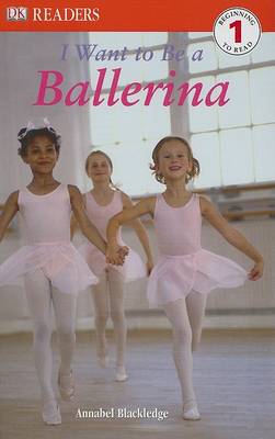 Book cover for I Want to Be a Ballerina