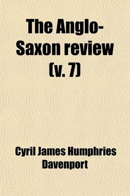 Book cover for The Anglo-Saxon Review (Volume 7)