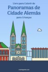 Book cover for Livro para Colorir de Panoramas de Cidade Alemas para Criancas