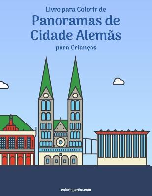 Book cover for Livro para Colorir de Panoramas de Cidade Alemas para Criancas