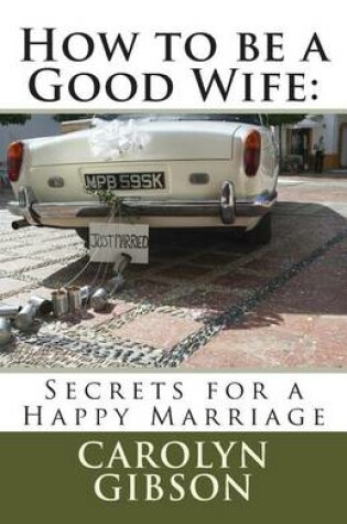 Cover of How to be a Good Wife