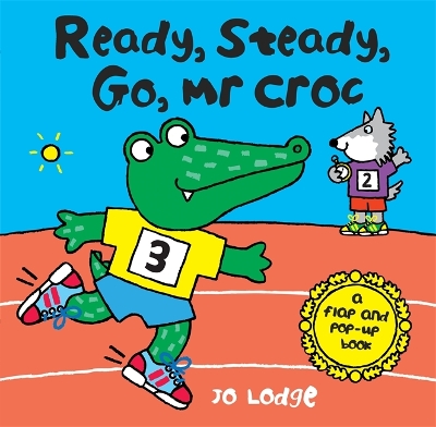 Cover of Ready, Steady, Go, Mr Croc