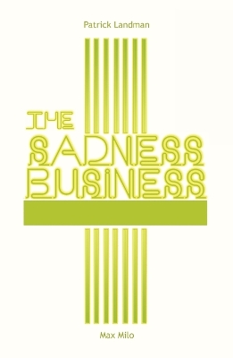 Book cover for The Sadness Business