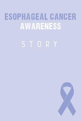 Book cover for Esophageal Cancer Awareness Story