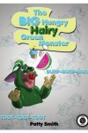 Book cover for The Big Hungry Hairy Green Monster