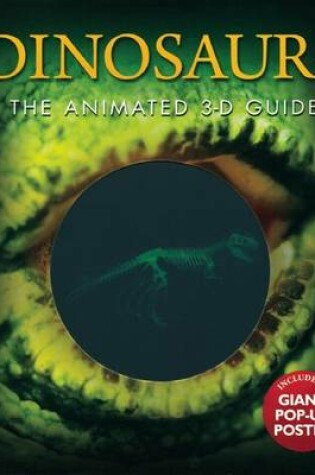 Cover of Dinosaurs: The Animated 3-D Guide