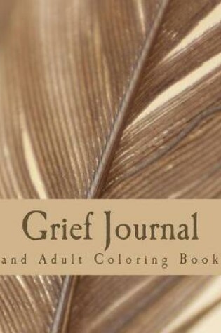 Cover of Grief Journal and Adult Coloring Book