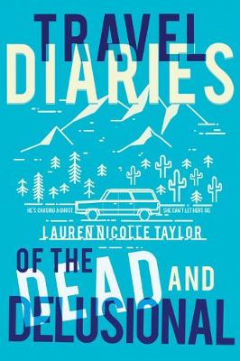Book cover for Travel Diaries of the Dead and Delusional