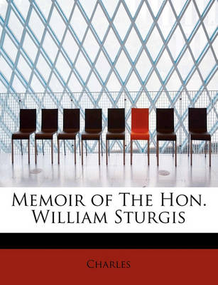 Book cover for Memoir of the Hon. William Sturgis